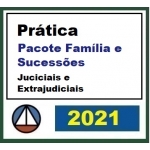 Prática Jurídica Forense: Família e Sucessões, Soluções Judiciais e Extrajudiciais (CERS 2021)